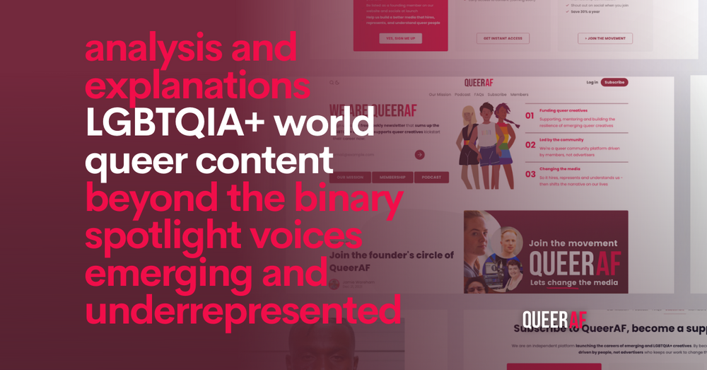 Why you should subscribe to QueerAF's (free 🤯) newsletter