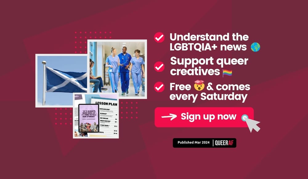 Understand the LGBTQIA+ news: Scotland Hate Crime law, NHS Hormone decision, Detransitioners