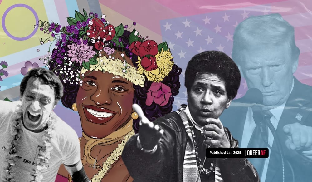 No executive order can truly erase LGBTQIA+ people. We’ve always been here.