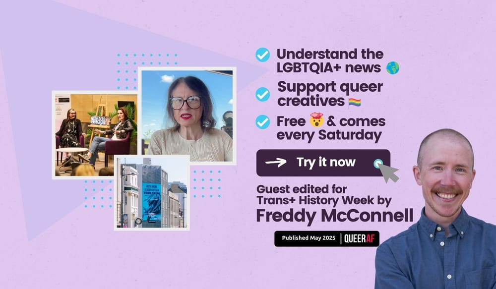 Understand the LGBTQIA+ news, guest edited by Freddy McConnell: Trans people symbolise a particular, daring kind of freedom: liberation
