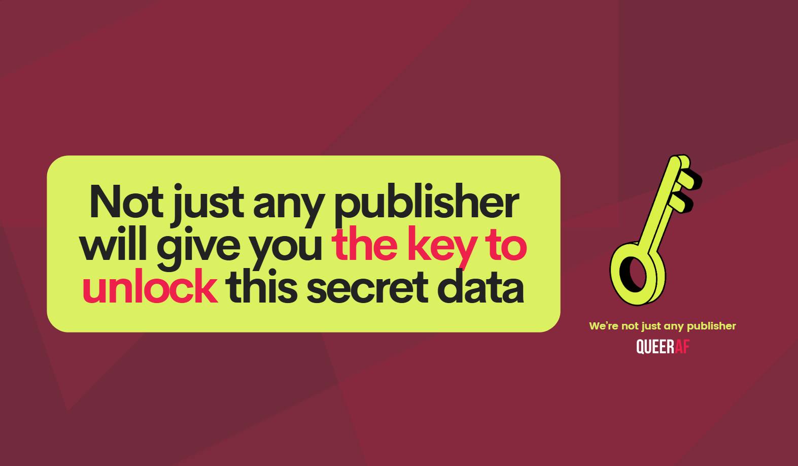 Unlock our secret data: Go behind the scenes of QueerAF's 2025