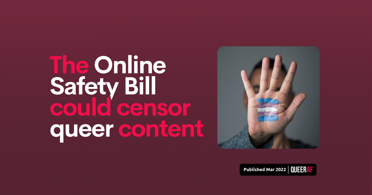 What is the Online Safety Bill and how could it censor LGBTQIA+ content?