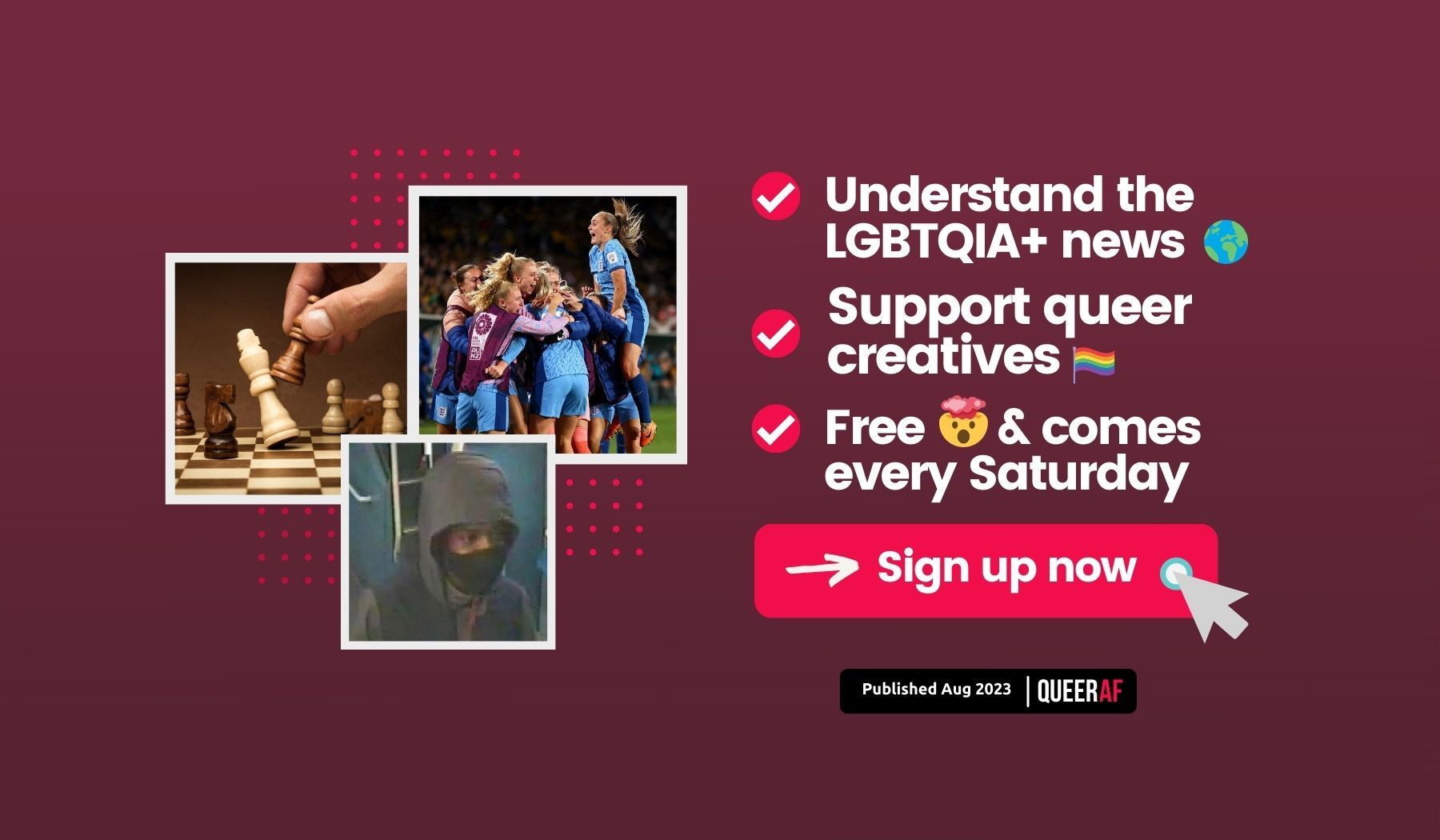 Understand the LGBTQIA+ news: Trans Chess Ban, Clapham Stabbing, 'Toilet Tsar' rumour and Lionesses